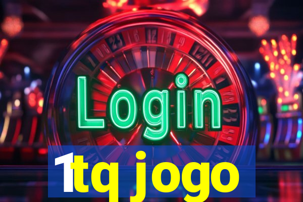 1tq jogo